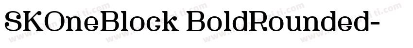 SKOneBlock BoldRounded字体转换